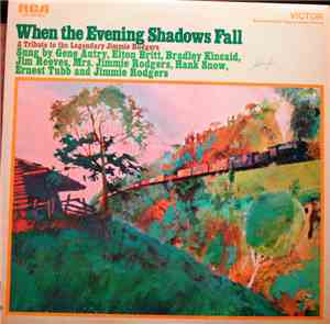 Various - When The Evening Shadows Fall - A Tribute To The Legendary Jimmie ...