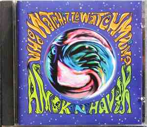 Whoo Watchiz Ze Watchmain? - Amok 'N' Havok
