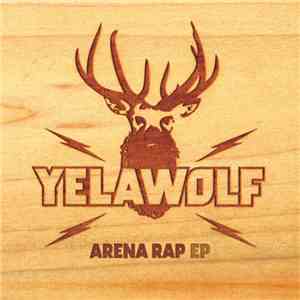 Yelawolf - Arena Rap