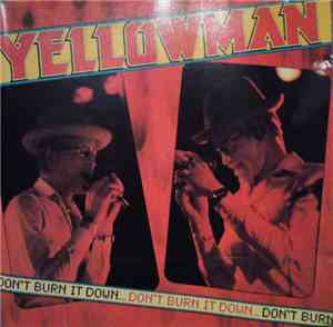 Yellowman - Don't Burn It Down