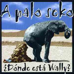 A Palo Seko - ¿Dónde Está Wally?