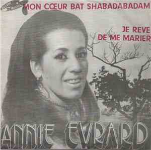 Annie Evrard - Mon Coeur Bat Shabadabadam