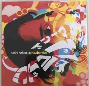 Asobi Seksu - Strawberries