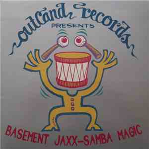 Basement Jaxx - Samba Magic
