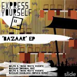Belfie & Toche Meets Vicente - Bazaar EP
