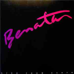 Benatar - Live From Earth