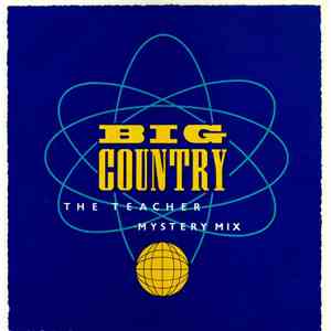 Big Country - The Teacher (Mystery Mix)