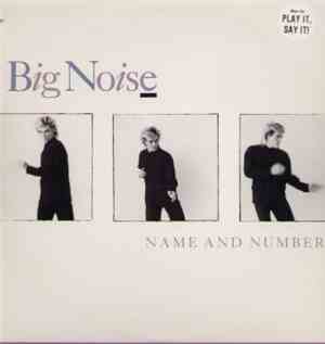 Big Noise  - Name And Number