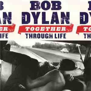 Bob Dylan - Together Through Life