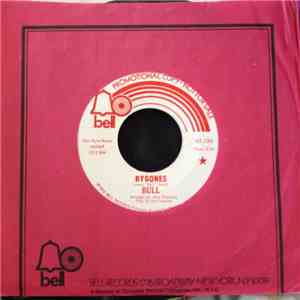 Bull  - Bygones / In The Meantime