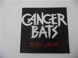 Cancer Bats - Dead Wrong