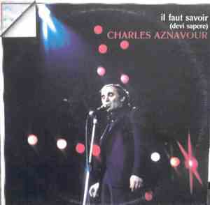 Charles Aznavour - Il Faut Savoir (Devi Sapere)