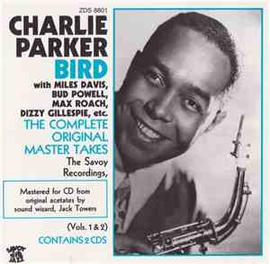 Charlie Parker - Bird / The Savoy Original Master Takes