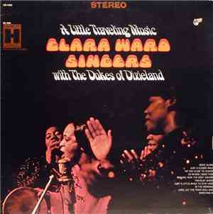 Clara Ward Singers With The Dukes Of Dixieland - A Little Traveling Music