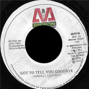 Cornell Campbell - Got To Tell You Goodbye