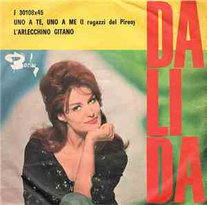 Dalida - Uno A Te, Uno A Me (Il Ragazzi Del Pireo) / L'Arlecchino Gitano