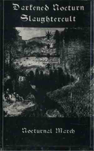 Darkened Nocturn Slaughtercult - Nocturnal March