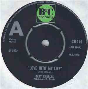 Gary Charles  - Love Into My Life