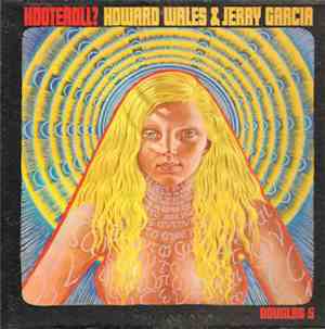 Howard Wales & Jerry Garcia - Hooteroll?