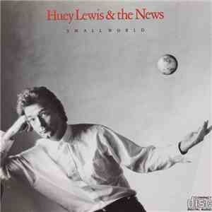Huey Lewis & The News - Small World