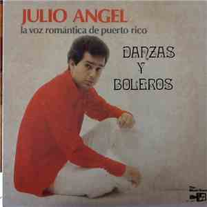 Julio Angel - Danzas y Boleros