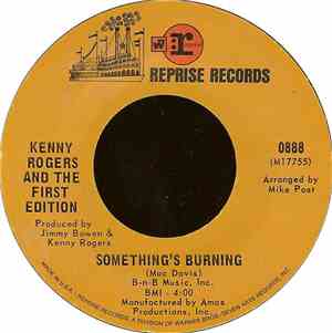 Kenny Rogers And The First Edition - Something's Burning