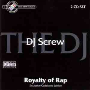 Lil' Flip & Dj Screw  - Royalty Of Rap - Exclusive Collectors Edition