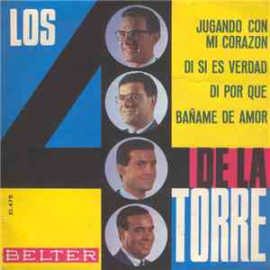 Los 4 De La Torre - Jugando Con Mi Corazon