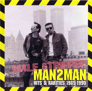 Man 2 Man - Male Stripper: Hits & Rarities 1985-1990