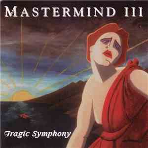 Mastermind  - Mastermind III (Tragic Symphony)