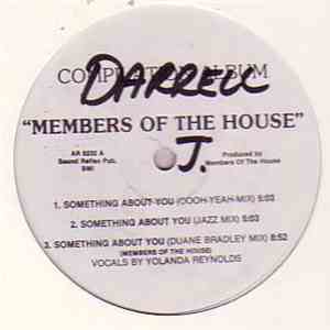 Members Of The House - Something About You