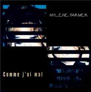 Mylene Farmer - Comme J'ai Mal
