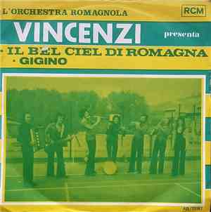 Orchestra Vincenzi - Il Bel Ciel Di Romagna / Gigino