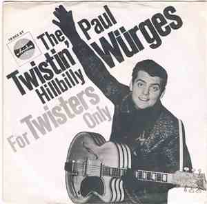 Paul Würges - The Twistin' Hillybilly