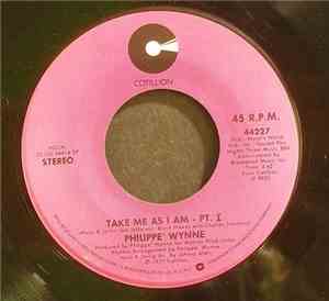 Philippe' Wynne - Take Me As I Am - Pt. I & Pt. II