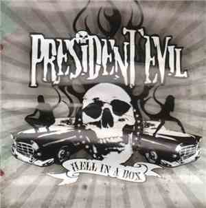 President Evil - Hell In A Box
