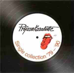 Prljavo Kazalište - Single Collection '79 - '90