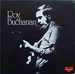 Roy Buchanan - Roy Buchanan