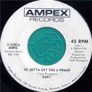 Runt - We Gotta Get You A Woman