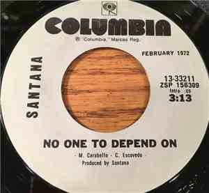 Santana - No One To Depend On / Everybody's Everything