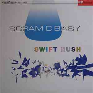 Scram C Baby - Swift Rush