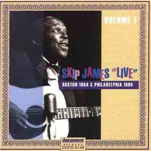 Skip James - Live Volume 1- Boston 1964 & Philadelphia 1966