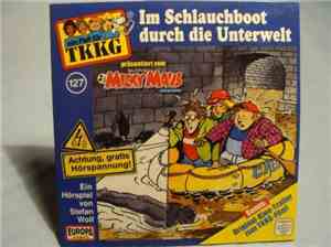 Stefan Wolf - TKKG 127 - Im Schlauchboot Durch Die Unterwelt