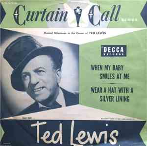 Ted Lewis And His Orchestra - When My Baby Smiles At Me / Wear A Hat With A ...