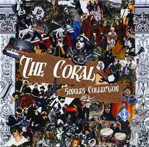 The Coral - Singles Collection
