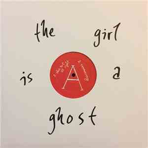 The Girl Is A Ghost - Summering