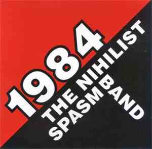 The Nihilist Spasm Band - 1984