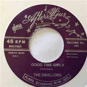 The Swallows - My Baby / Good Time Girls