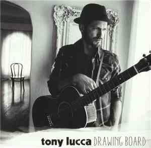 Tony Lucca - Drawing Board