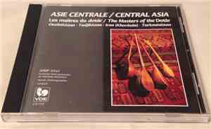Various - Asie Centrale / Central Asia - Les Maîtres Du Dotâr / The Masters ...